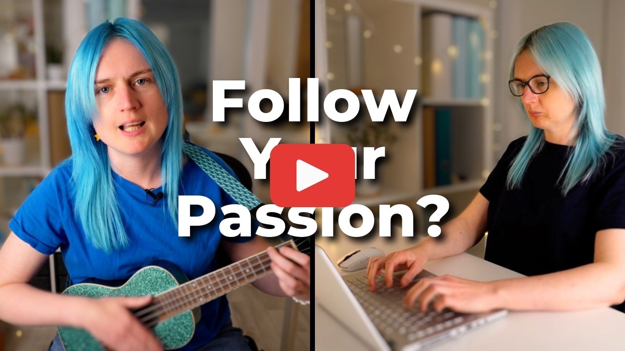 follow your passion?