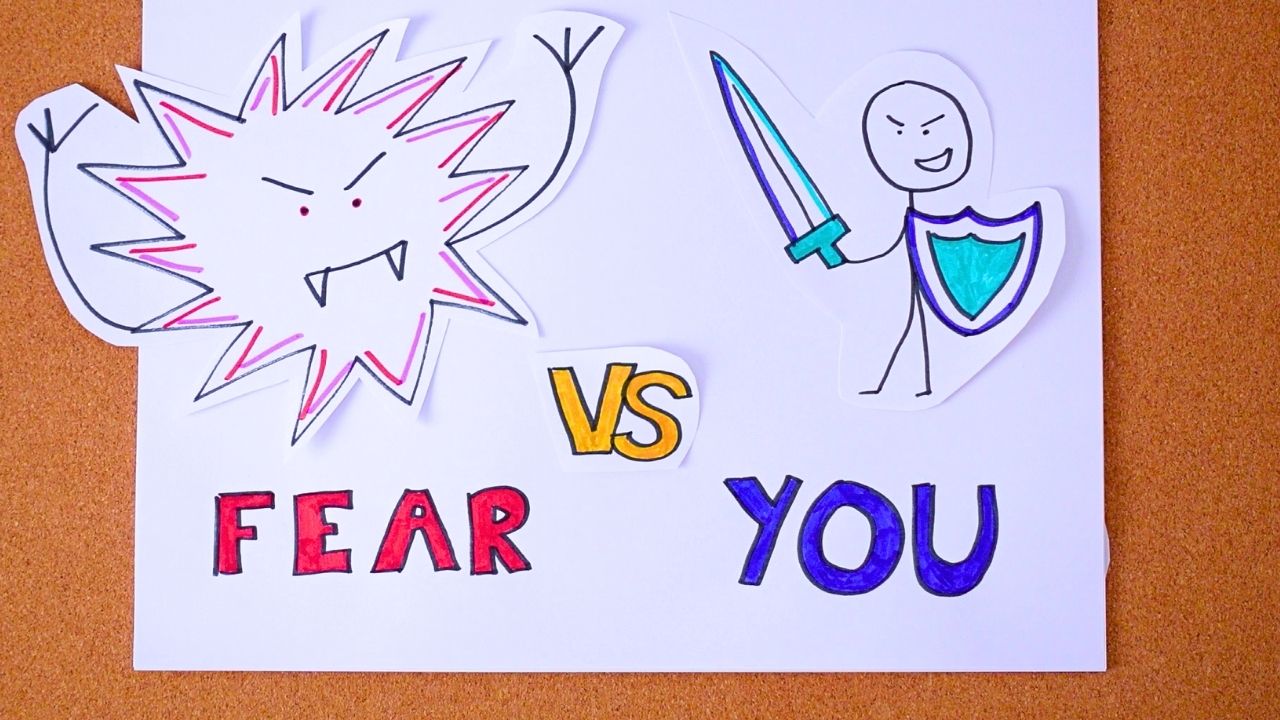 How to Fight Fear and Win